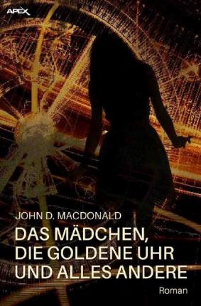 Cover for MacDonald · Das Mädchen, Die Goldene Uhr (Book)