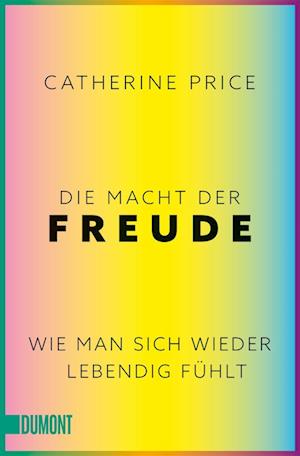 Cover for Catherine Price · Die Macht der Freude (Book) (2024)