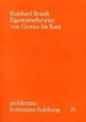 Eigentumstheorien von Grotius bi - Brandt - Books -  - 9783772804120 - December 31, 1974