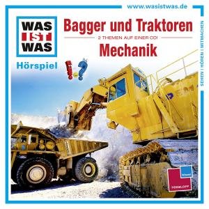 Cover for Was Ist Was · Folge 46: Bagger Und Traktoren / Mechanik (CD) (2011)