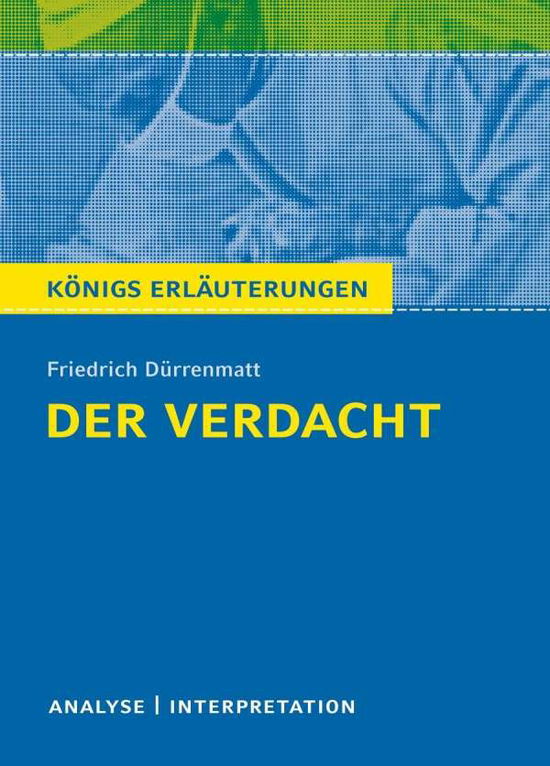 Königs Erl.438 Dürrenmatt:Der Verdacht - Friedrich Durrenmatt - Books - - 9783804420120 -