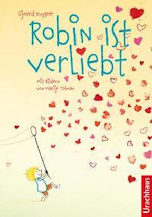 Cover for Sjoerd Kuyper · Robin ist verliebt (Hardcover Book) (2022)