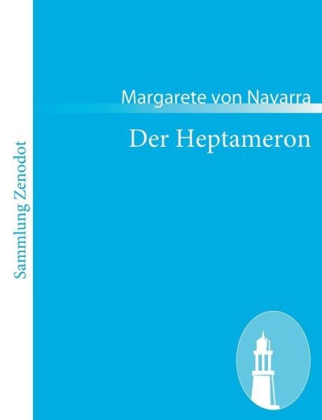 Cover for Margarete Von Navarra · Der Heptameron (Taschenbuch) [German edition] (2011)