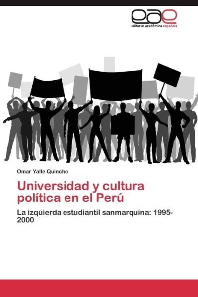 Cover for Yalle Quincho Omar · Universidad Y Cultura Politica en El Peru (Paperback Book) (2011)