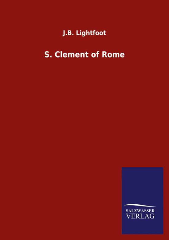 Cover for J B Lightfoot · S. Clement of Rome (Paperback Book) (2020)