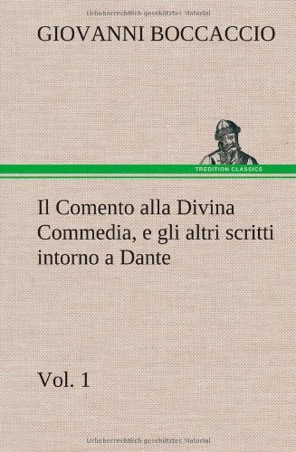 Cover for Giovanni Boccaccio · Il Comento Alla Divina Commedia, E Gli Altri Scritti Intorno a Dante, Vol. 1 (Gebundenes Buch) [German edition] (2012)