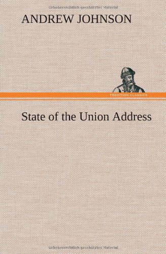 Cover for Andrew Johnson · State of the Union Address (Hardcover Book) (2013)