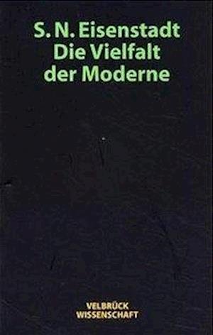 Cover for Shmuel N. Eisenstadt · Vielfalt Der Moderne (Bog)