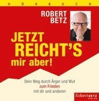 Cover for Robert Betz · Jetzt reichts mir aber [4CDs] (CD) (2017)