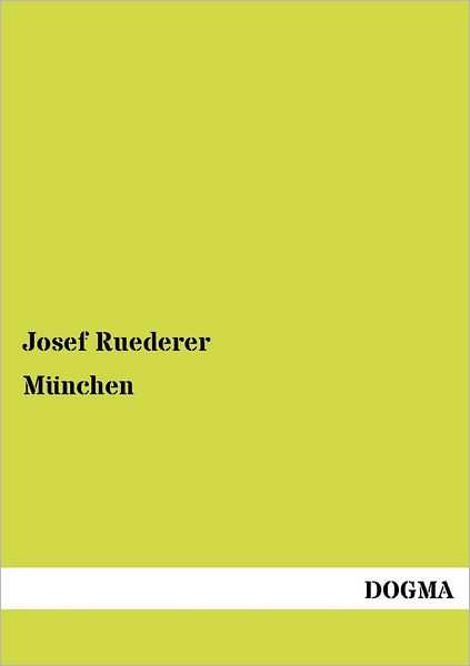 Cover for Josef Ruederer · M Nchen (Paperback Book) [German edition] (2012)