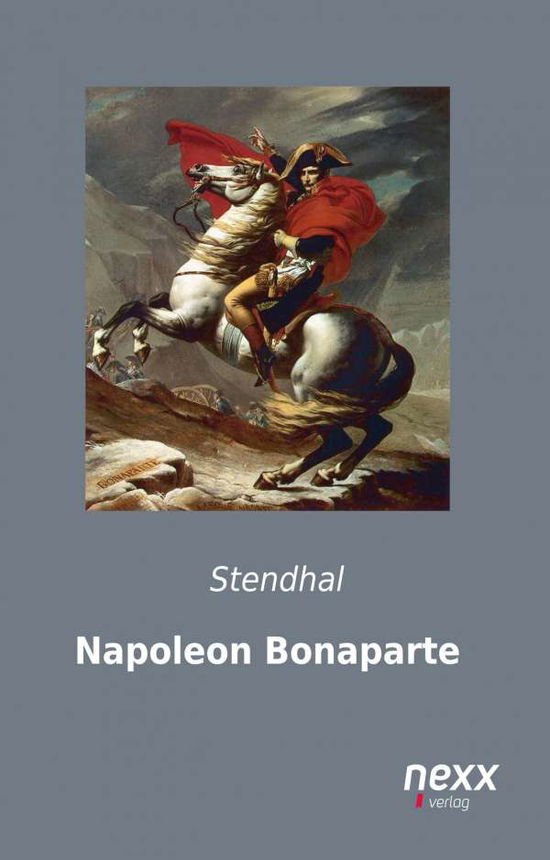 Cover for Stendhal · Napoleon Bonaparte (Book)