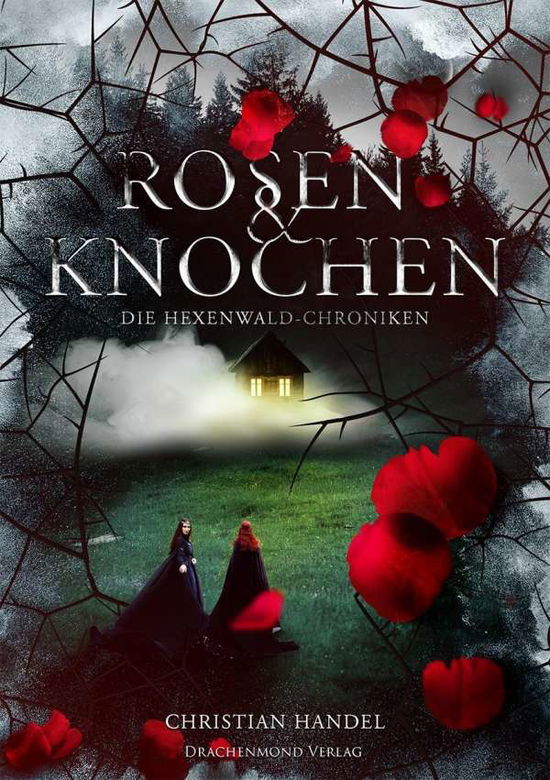 Cover for Handel · Rosen &amp; Knochen (Buch)