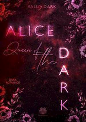 Cover for Sally Dark · Alice Queen of the Dark (Buch) (2022)