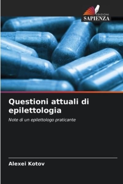 Cover for Alexei Kotov · Questioni attuali di epilettologia (Paperback Book) (2021)