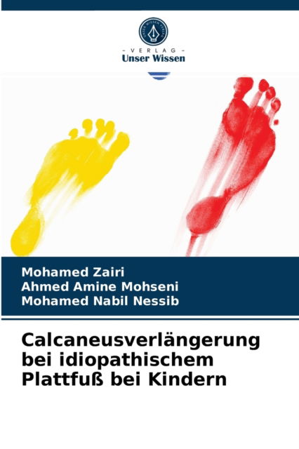 Cover for Mohamed Zairi · Calcaneusverlangerung bei idiopathischem Plattfuss bei Kindern (Paperback Book) (2021)