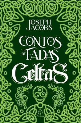 Cover for Principis (Ciranda) · Contos De Fadas Celtas (Taschenbuch) (2021)
