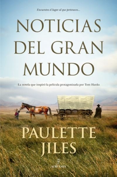 Noticias del Gran Mundo - Paulette Jiles - Bøger - ALMUZARA - 9788418578120 - 1. juni 2021