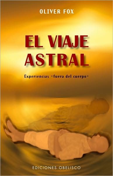Cover for Oliver · Viaje Astral, El (Paperback Book) [Spanish, Tra edition] (2009)