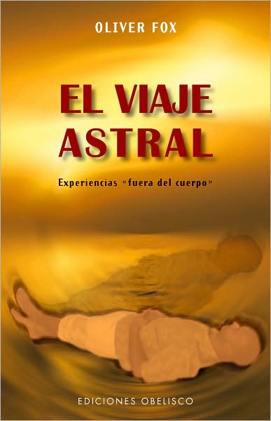 Viaje Astral, El - Oliver - Książki - Obelisco - 9788497775120 - 1 lutego 2009