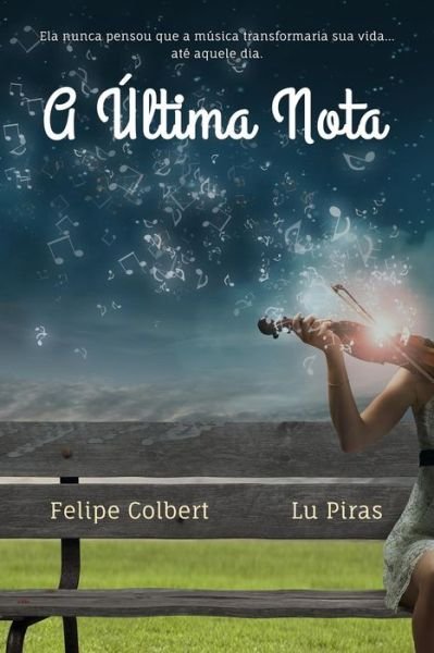 A ltima Nota - Lu Piras - Bøker - Cadmo - 9788568758120 - 4. april 2017