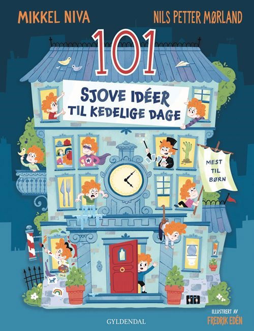 101 sjove idéer til kedelige dage - Mikkel Niva; Nils Petter Mørland - Bücher - Gyldendal - 9788702426120 - 4. April 2025