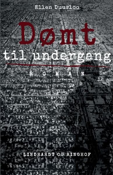 Cover for Ellen Duurloo · Dømt til undergang (Hæftet bog) [1. udgave] (2017)