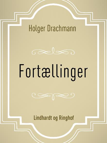 Cover for Holger Drachmann · Fortællinger (Sewn Spine Book) [2nd edition] (2017)