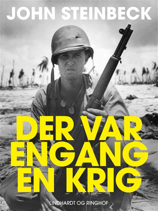 Cover for John Steinbeck · Der var engang en krig ... (Sewn Spine Book) [1e uitgave] (2019)