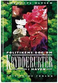 Cover for Anemette Olesen · Politikens bog om krydderurter i haven (Bound Book) [1st edition] (2000)