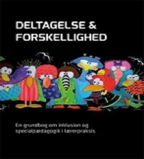 Cover for Lotte Hedegaard-Sørensen; Christian Quvang; Mette Molbæk · Deltagelse og forskellighed (Sewn Spine Book) [2e uitgave] (2015)
