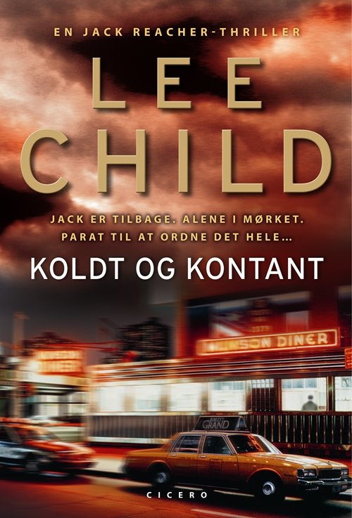 Cover for Lee Child · Jack Reacher-serien: Koldt og kontant (Bound Book) [1er édition] (2011)