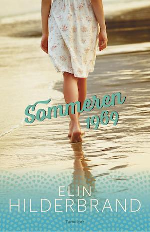 Sommeren 1969 - Elin Hilderbrand - Libros - Forlaget Turbulenz - 9788771484120 - 24 de agosto de 2020