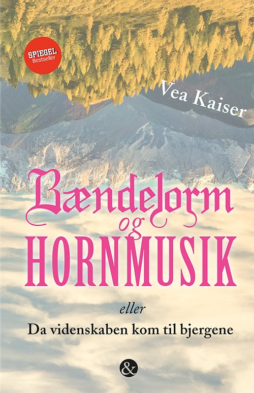 Bændelorm og hornmusik - Vea Kaiser - Kirjat - Jensen & Dalgaard - 9788771512120 - torstai 5. lokakuuta 2017