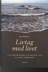 Cover for Inge Møllehave · Livtag med livet (Pocketbok) [1:a utgåva] (2009)