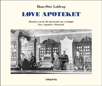 Cover for Hans-Otto Loldrup · Løve apoteket (Book) [1st edition] (2003)