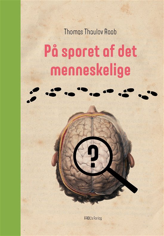 Cover for Thomas Thaulov Raab · HUMAN: På sporet af det menneskelige (Hardcover Book) [1º edição] (2018)