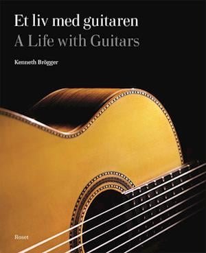 Cover for Kenneth Brögger · Et liv med guitaren (Heftet bok) [1. utgave] (2022)