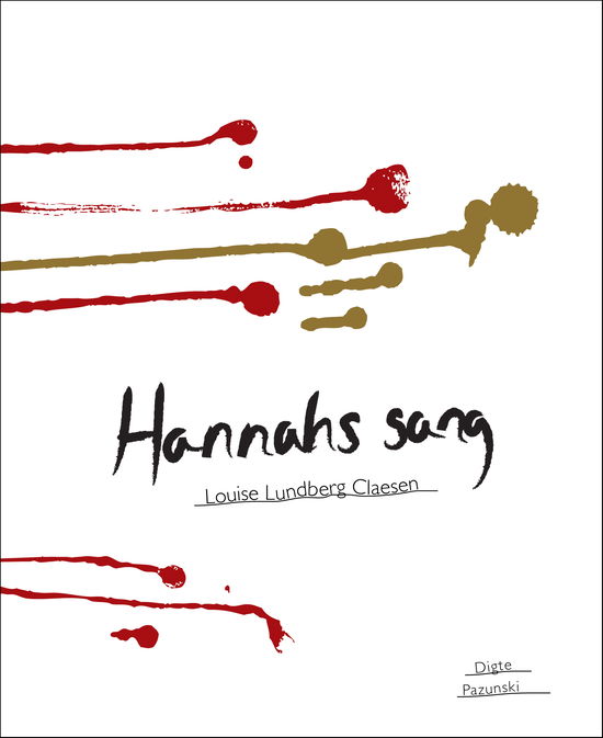 Cover for Louise Lundberg Claesen · Hannahs sang (Sewn Spine Book) [1. wydanie] (2011)