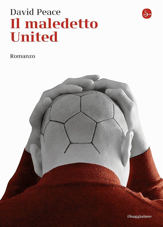 Cover for David Peace · Il Maledetto United (Book)