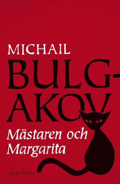 Cover for Michail Afanasevic Bulgakov · Norstedts Klassiker: Mästaren och Margarita (Inbunden Bok) (2010)