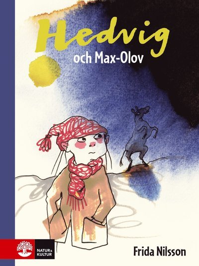 Cover for Frida Nilsson · Hedvig och Max-Olov (Innbunden bok) (2016)