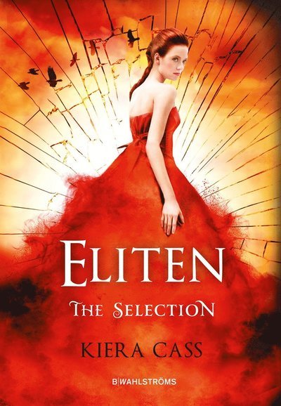 The Selection: Eliten - Kiera Cass - Books - B Wahlströms - 9789132169120 - May 18, 2017