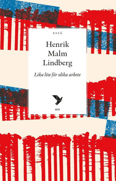Cover for Henrik Malm Lindberg · Timbro essä: Lika lön för olika arbete (Book) (2020)