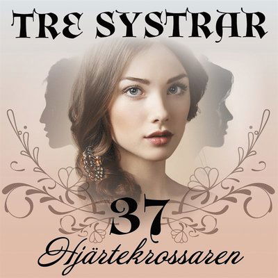 Cover for Bente Pedersen · Tre systrar: Hjärtekrossaren (Książka audio (MP3)) (2020)