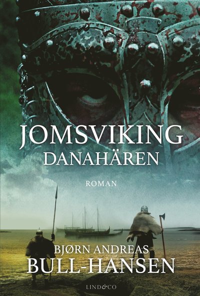 Cover for Bjørn Andreas Bull-Hansen · Jomsviking: Danahären (Inbunden Bok) (2022)