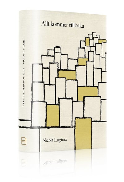 Cover for Nicola Lagioia · Allt kommer tillbaka (Gebundesens Buch) (2012)