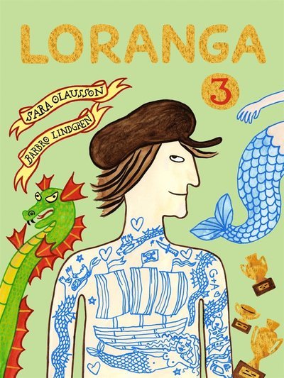 Loranga: Loranga. Del 3 - Barbro Lindgren - Bücher - Kartago Förlag - 9789187057120 - 1. August 2017