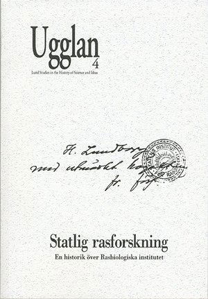 Cover for Gunnar Broberg · Ugglan. Lund Studies in the History of Ideas: Statlig rasforskning (Bound Book) (1995)