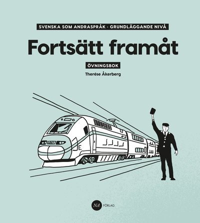 Cover for Therése Åkerberg · Fortsätt Framåt - Övningsbok (Buch) (2018)
