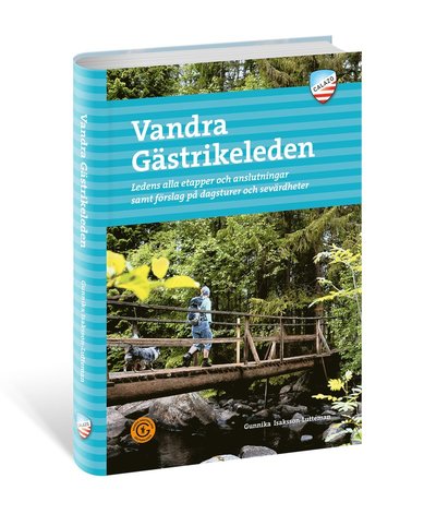 Cover for Gunnika Isaksson-Lutteman · Vandra Gästrikeleden (Paperback Book) (2018)